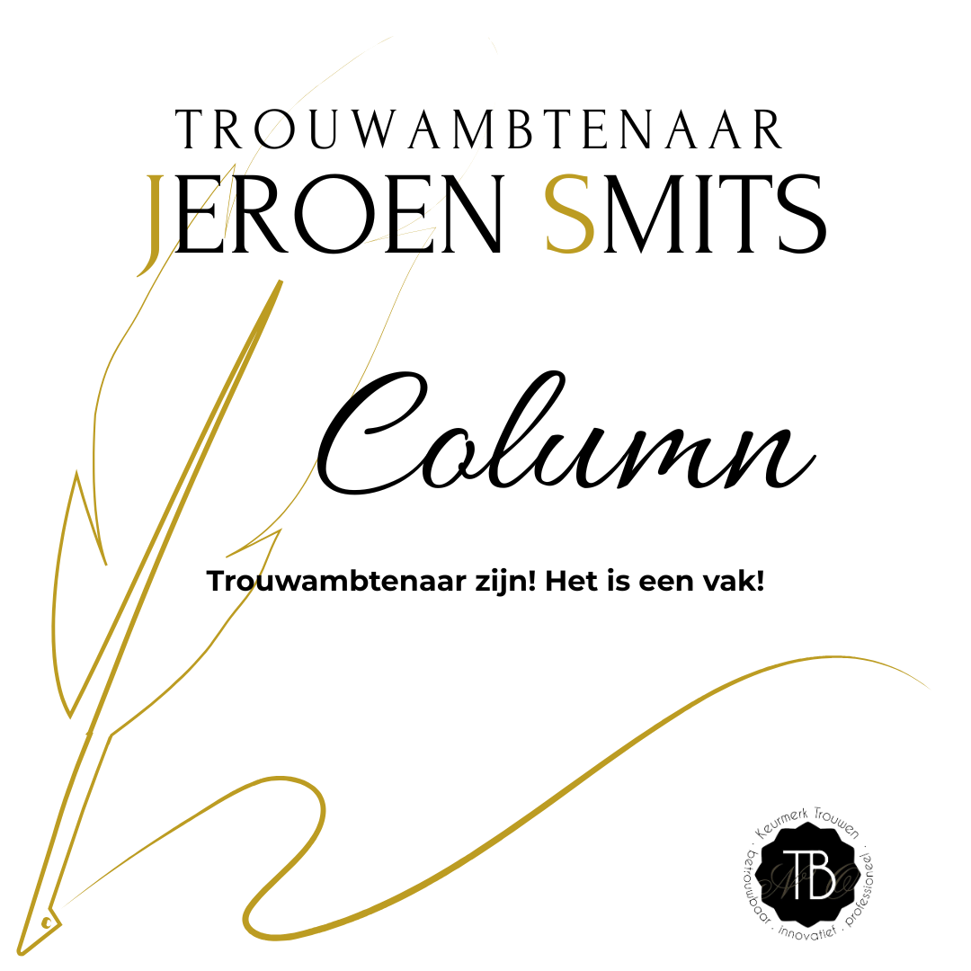 Trouwambtenaar! Het is een vak!